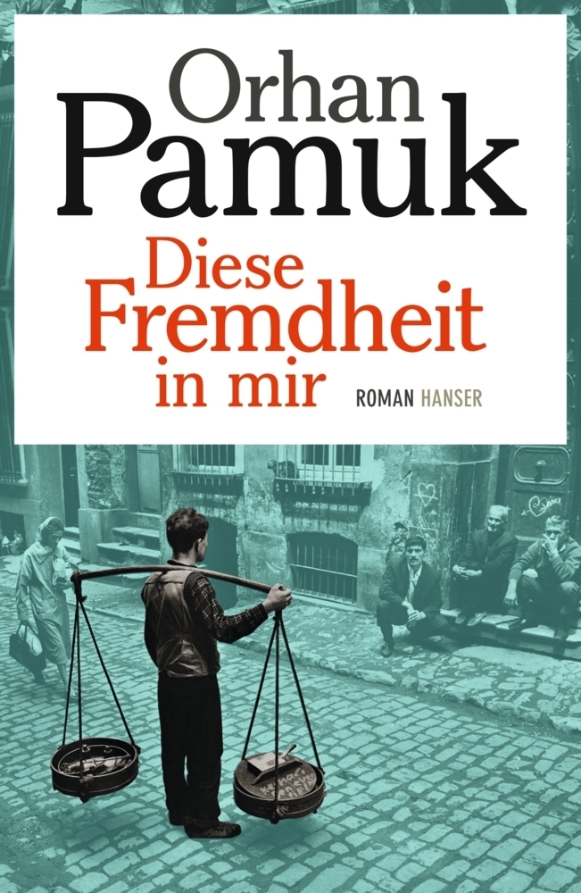 Cover: 9783446250581 | Diese Fremdheit in mir | Roman | Orhan Pamuk | Buch | 592 S. | Deutsch
