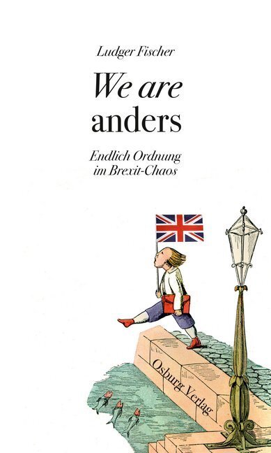 Cover: 9783955101947 | We are anders | Endlich Ordnung im Brexit-Chaos | Ludger Fischer