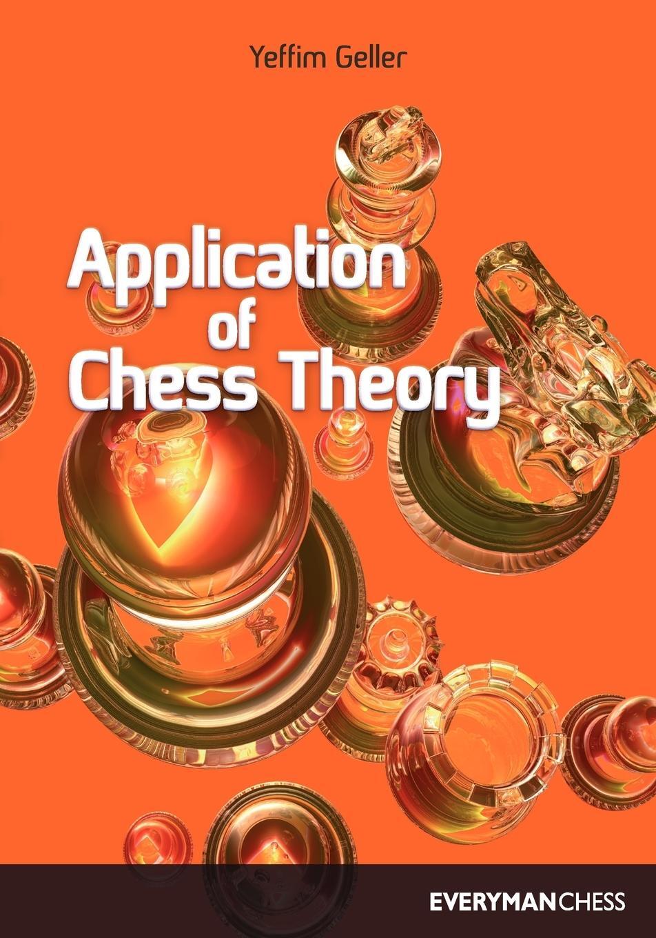 Cover: 9781857440676 | Application of Chess Theory | Yeffim Geller | Taschenbuch | Paperback
