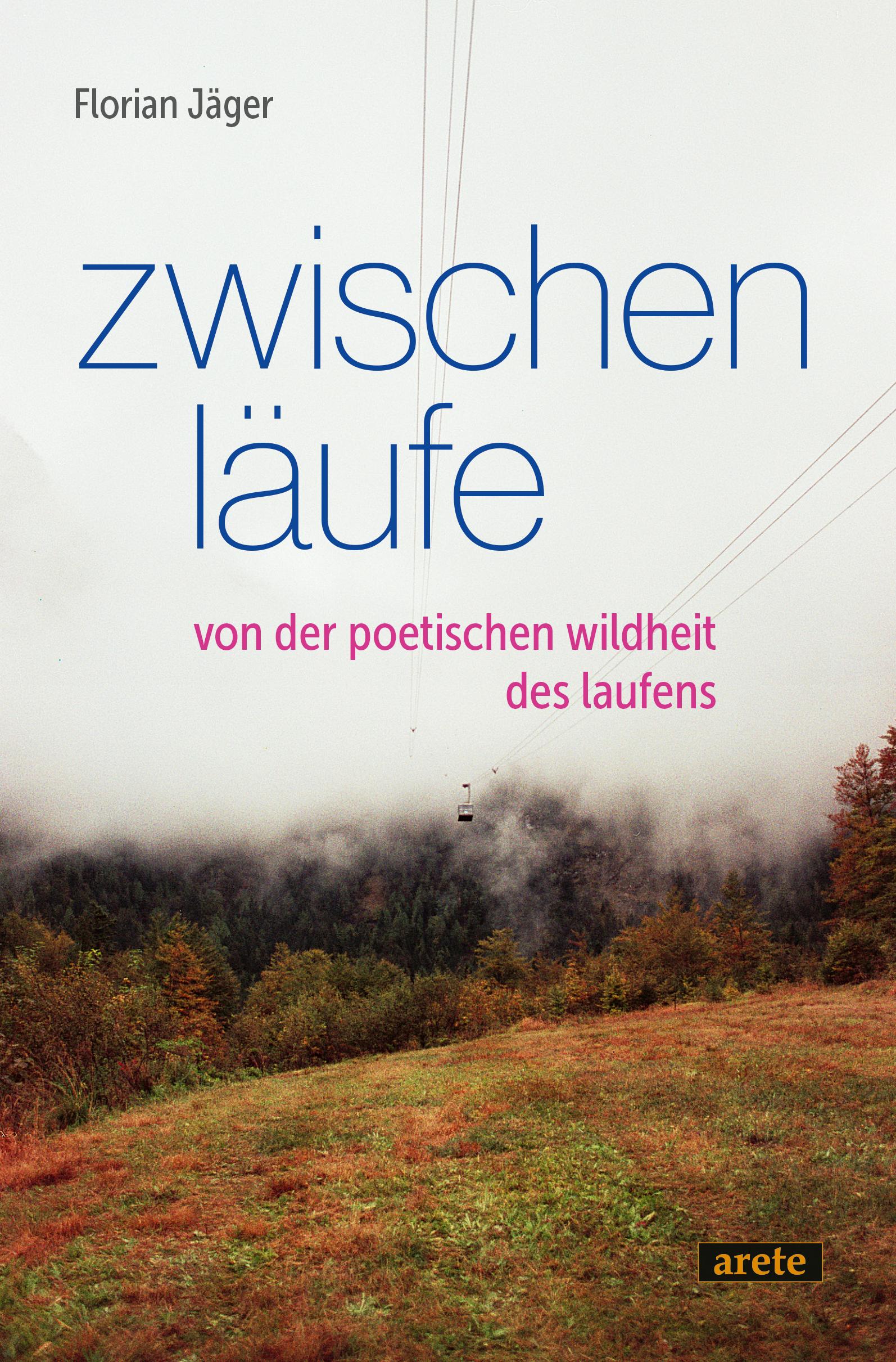 Cover: 9783964231345 | Zwischenläufe | Von der poetischen Wildheit des Laufens | Jäger | Buch