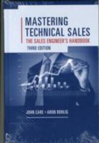 Cover: 9781608077441 | Mastering Technical Sales: The Sales Engineer's Handbook, Third...