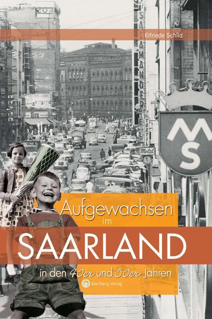 Cover: 9783831319206 | Aufgewachsen im Saarland in den 40er & 50er Jahren | Elfriede Schild