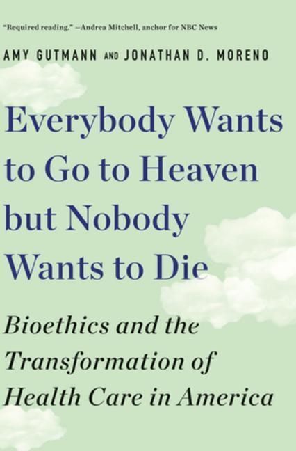 Cover: 9781631498008 | Everybody Wants to Go to Heaven but Nobody Wants to Die | Taschenbuch
