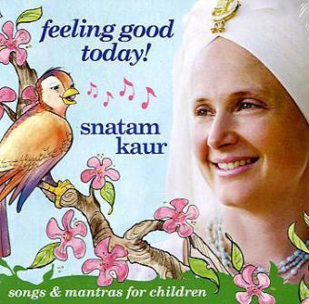 Cover: 801898010023 | Feeling Good Today, Audio-CD | Songs & Mantras for Children | Kaur