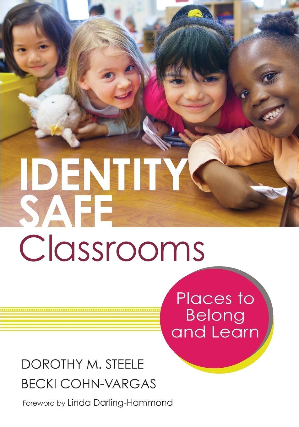 Cover: 9781452230900 | Identity Safe Classrooms | Places to Belong and Learn | Steele (u. a.)