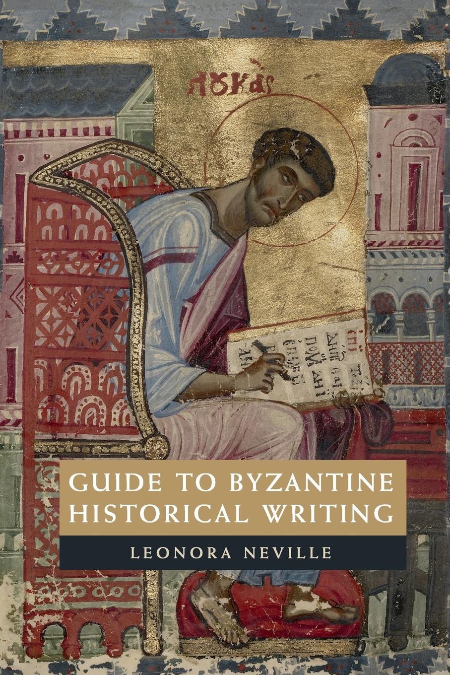 Cover: 9781107691162 | Guide to Byzantine Historical Writing | Leonora Neville | Taschenbuch