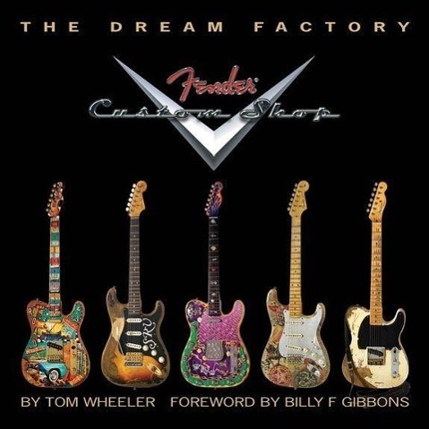 Cover: 9781423436980 | The Dream Factory: Fender Custom Shop | Tom Wheeler | Buch | Englisch