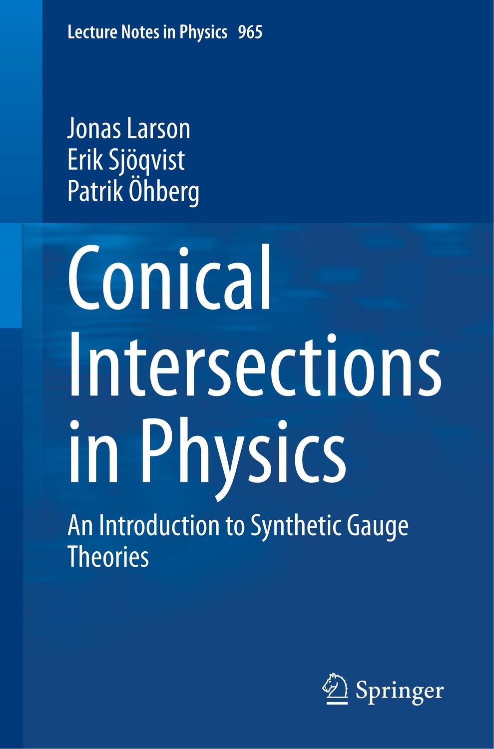Cover: 9783030348816 | Conical Intersections in Physics | Jonas Larson (u. a.) | Taschenbuch