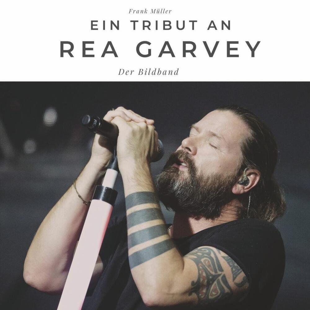 Cover: 9783750502130 | Ein Tribut an Rea Garvey | Der Bildband | Frank Müller | Taschenbuch