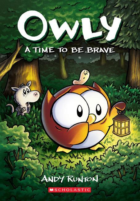 Cover: 9781338300710 | A Time to Be Brave: A Graphic Novel (Owly #4) | Volume 4 | Andy Runton