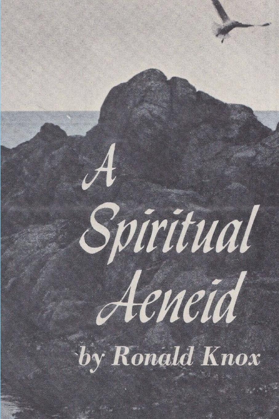 Cover: 9781773236797 | A Spiritual Aeneid | Ronald Arbuthnott Knox | Taschenbuch | Paperback