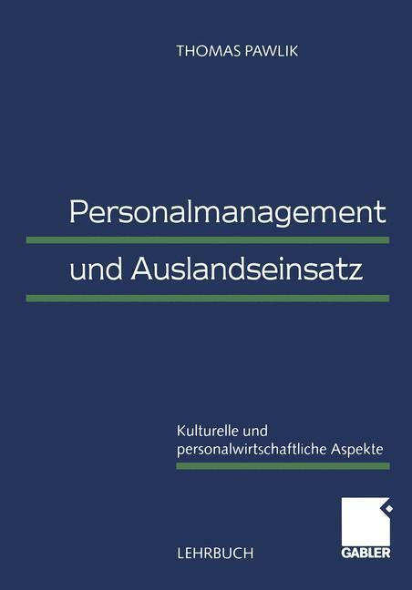 Cover: 9783409114844 | Personalmanagement und Auslandseinsatz | Thomas Pawlik | Taschenbuch
