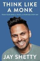 Cover: 9780008746018 | Think Like a Monk | Jay Shetty | Taschenbuch | 352 S. | Englisch