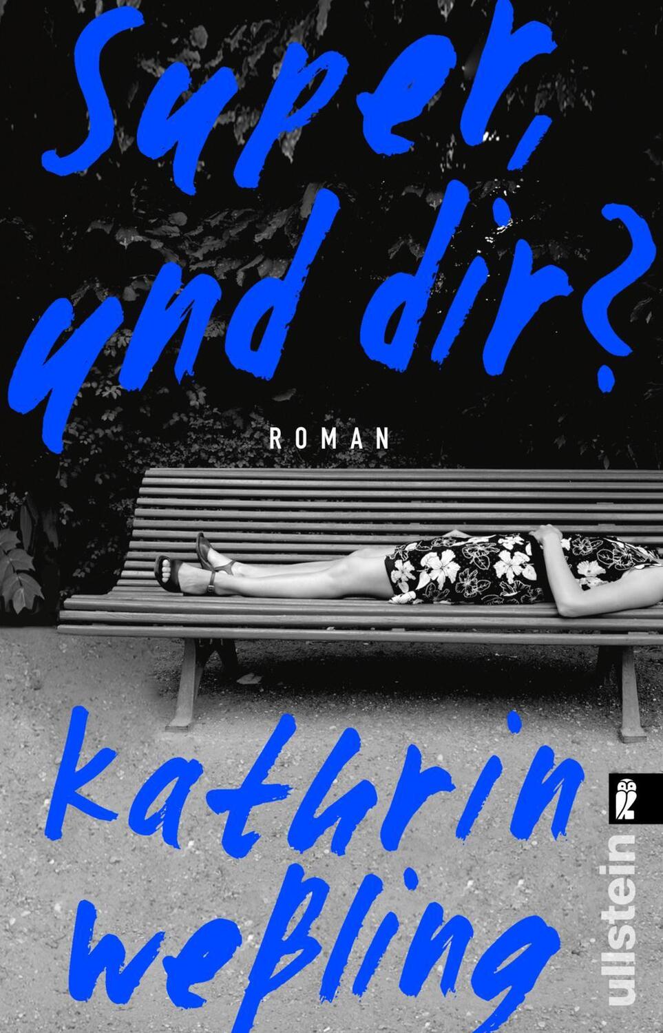 Cover: 9783548060217 | Super, und dir? | Kathrin Weßling | Taschenbuch | Deutsch | 2019