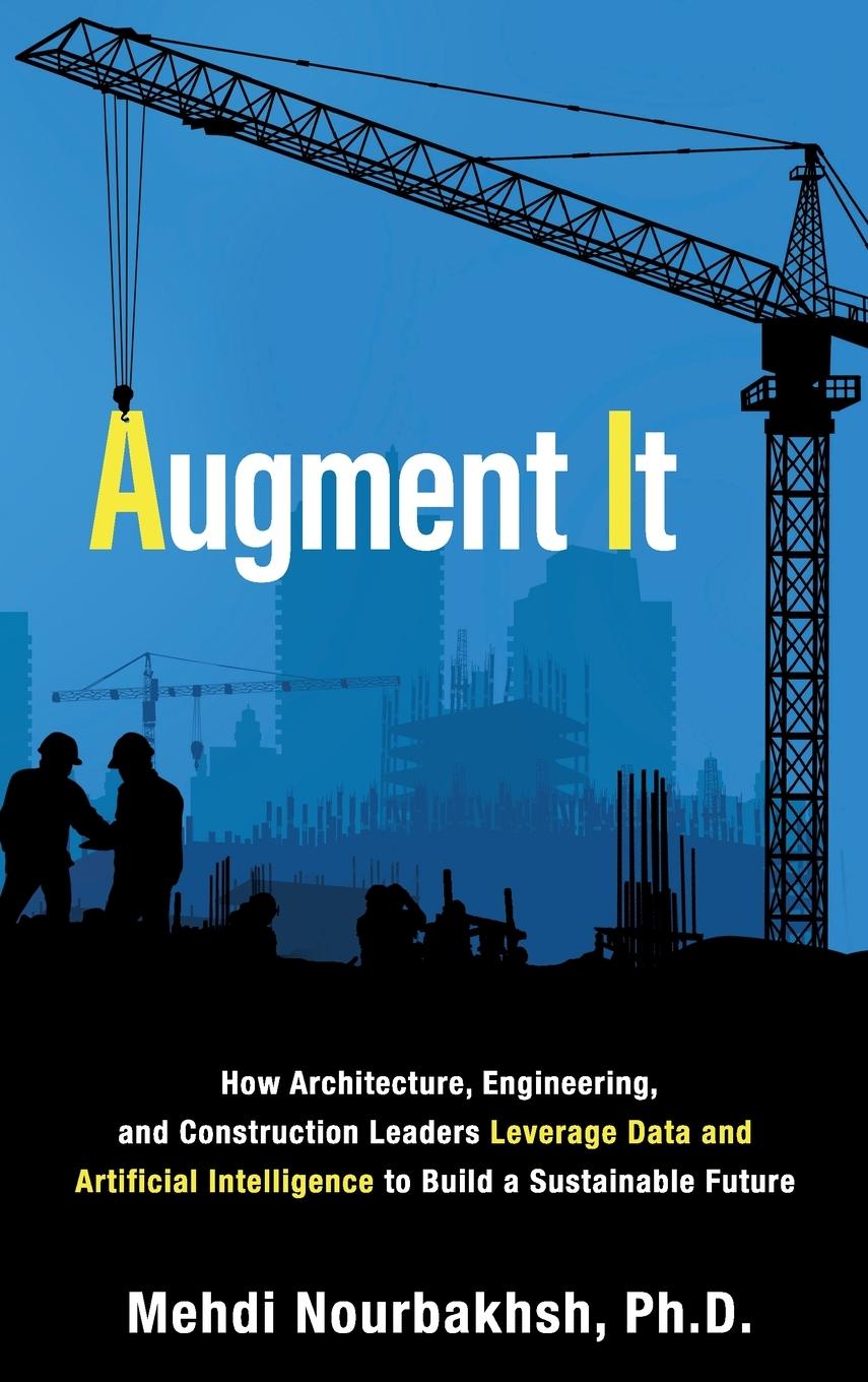 Cover: 9781989737545 | Augment It | Mehdi Nourbakhsh | Buch | Englisch | 2022