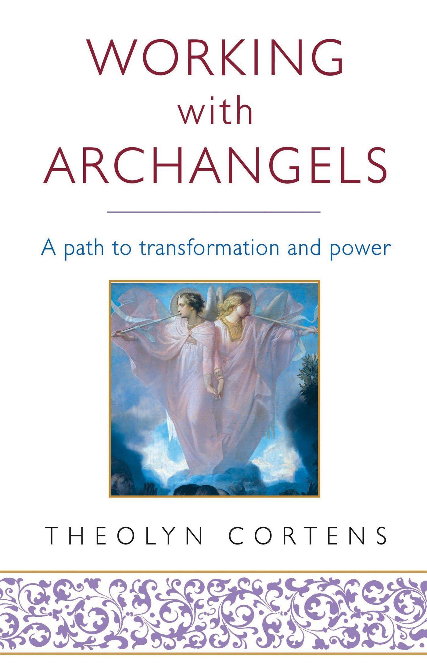 Cover: 9780749940607 | Working with Archangels | Your Path to Transformation and Power | Buch