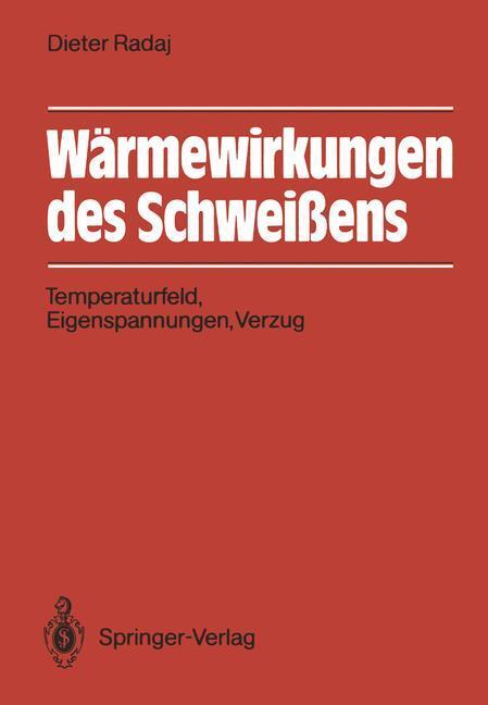 Cover: 9783540186953 | Wärmewirkungen des Schweißens | Dieter Radaj | Taschenbuch | Paperback