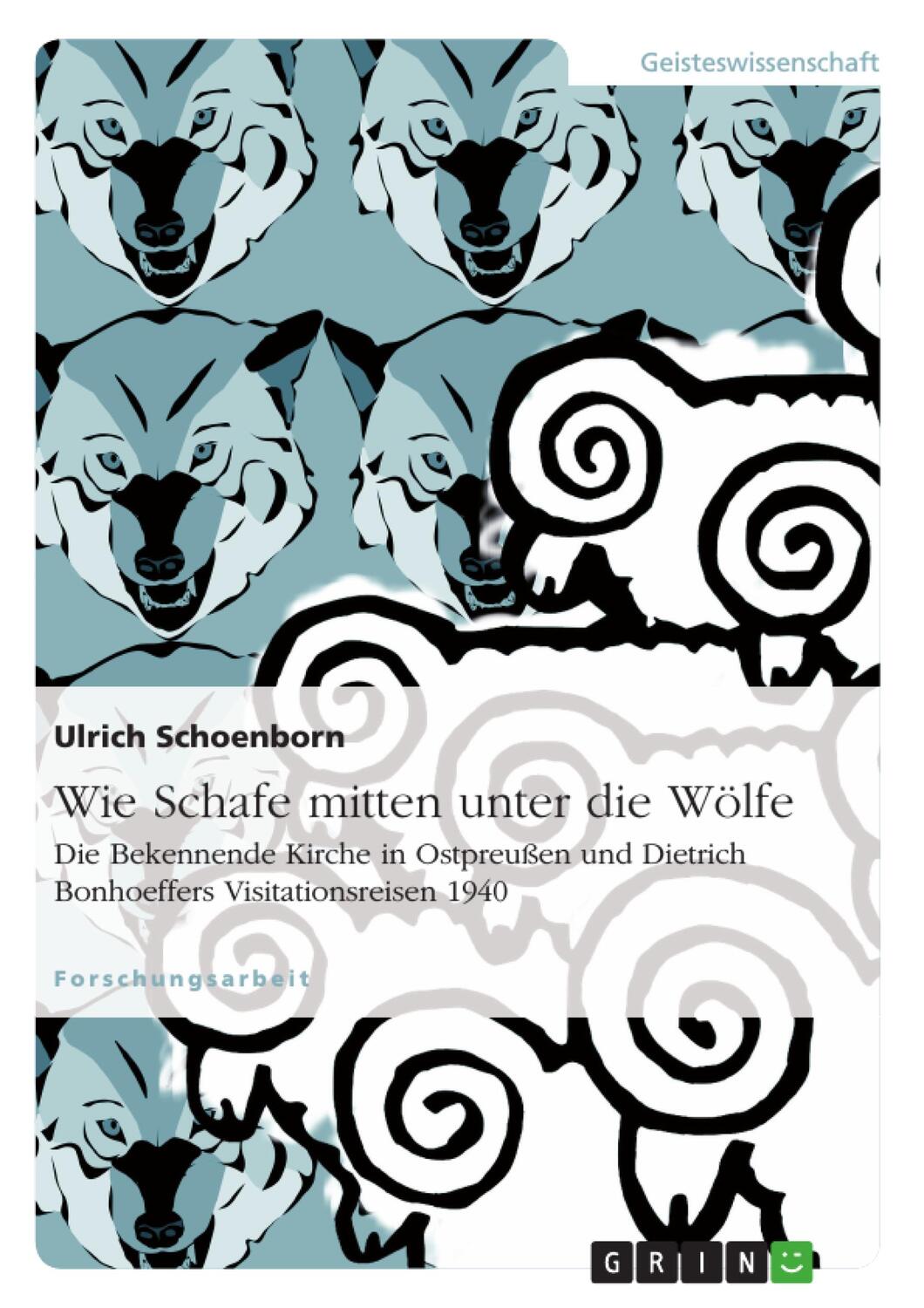 Cover: 9783656261155 | Wie Schafe mitten unter die Wölfe. Die Bekennende Kirche in...