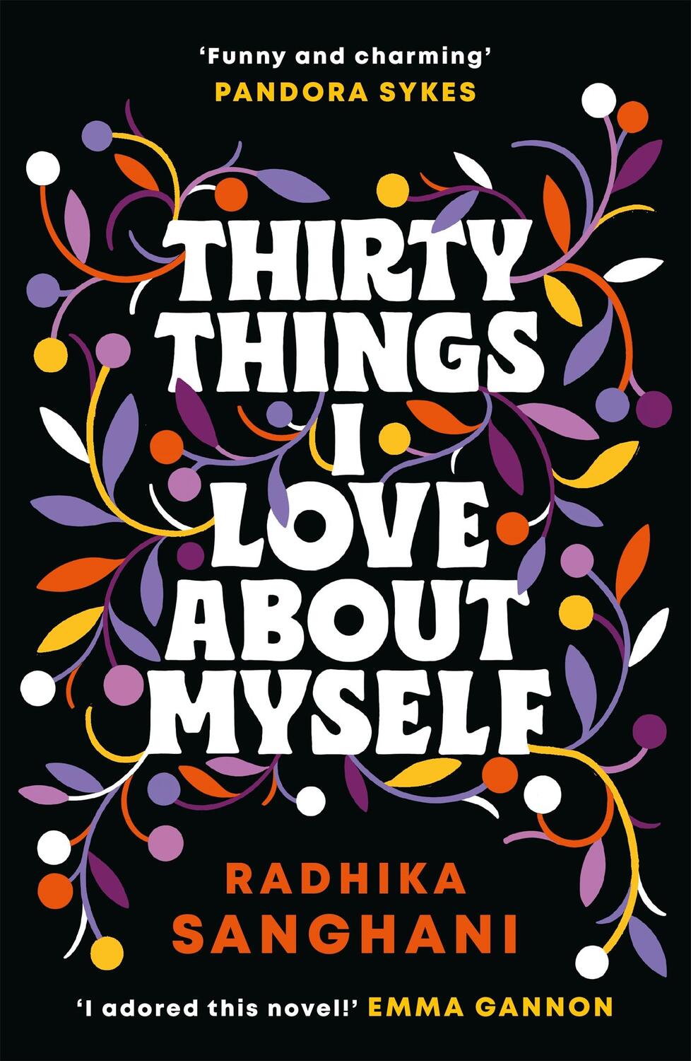 Cover: 9781472277664 | Thirty Things I Love About Myself | Radhika Sanghani | Buch | Gebunden