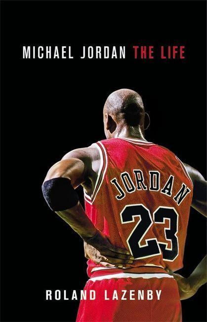 Cover: 9780316194778 | Michael Jordan | The Life | Roland Lazenby | Buch | Englisch | 2014