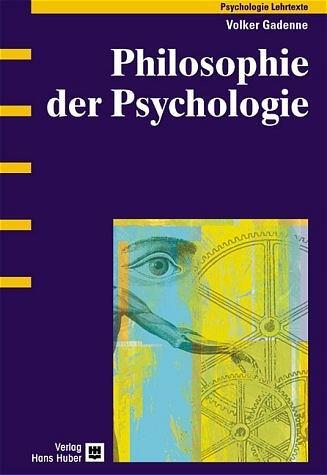Cover: 9783456841236 | Philosophie der Psychologie | Volker Gadenne | Buch | Deutsch | 2004