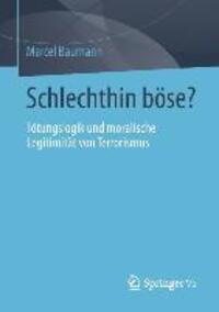 Cover: 9783531173337 | Schlechthin böse? | Marcel Baumann | Taschenbuch | Paperback | Deutsch