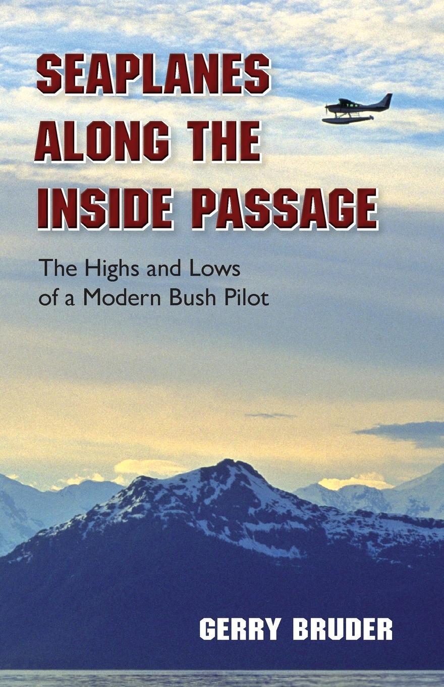 Cover: 9780882409580 | Seaplanes along the Inside Passage | Gerry Bruder | Taschenbuch | 2014