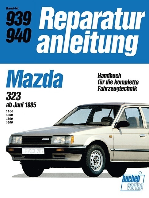 Cover: 9783716817575 | Mazda 323 ab Juni 1985 | Taschenbuch | 90 S. | Deutsch | 2016