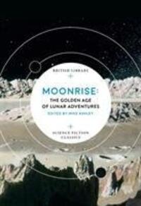 Cover: 9780712352758 | Moonrise | The Golden Age of Lunar Adventures | Taschenbuch | Englisch