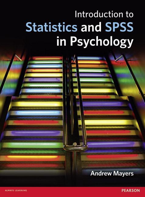 Cover: 9780273731016 | Introduction to Statistics and SPSS in Psychology | Andrew Mayers