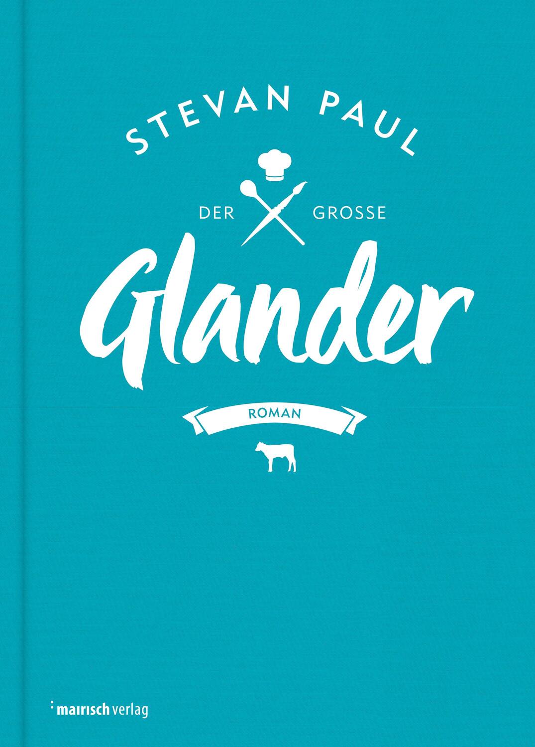Cover: 9783938539408 | Der große Glander | Roman | Stevan Paul | Buch | 288 S. | Deutsch