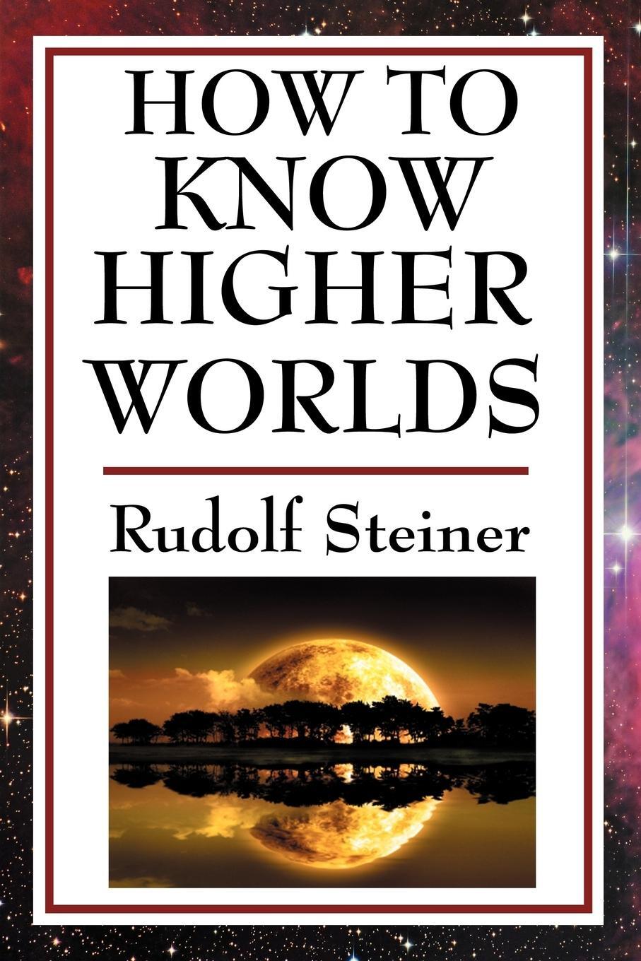 Cover: 9781604593259 | How to Know Higher Worlds | Rudolf Steiner | Taschenbuch | Paperback