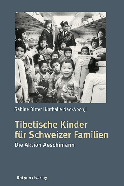 Cover: 9783858697790 | Tibetische Kinder für Schweizer Familien | Die Aktion Aeschimann