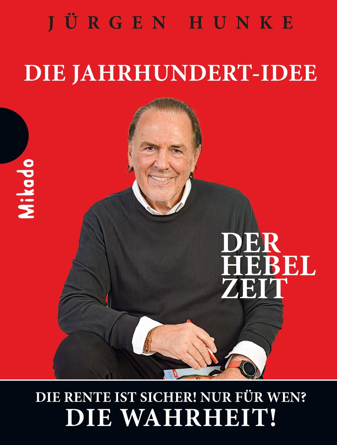 Cover: 9783961942145 | Der Hebel Zeit | Die Jahrhundert-Idee | Jürgen Hunke | Buch | 192 S.