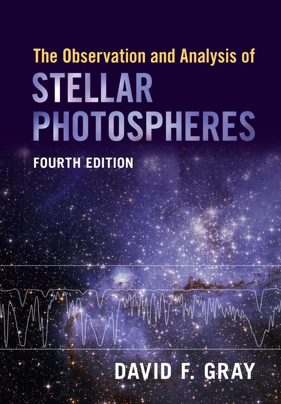Cover: 9781009078016 | The Observation and Analysis of Stellar Photospheres | David F. Gray