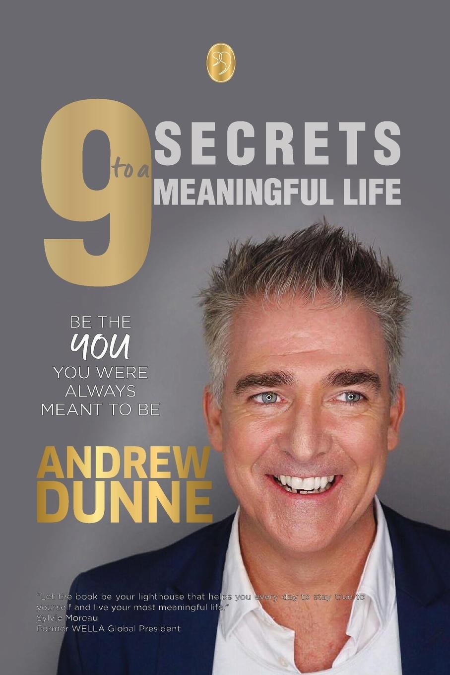 Cover: 9781739443603 | 9 Secrets to a Meaningful Life | Andrew Dunne | Taschenbuch | Englisch