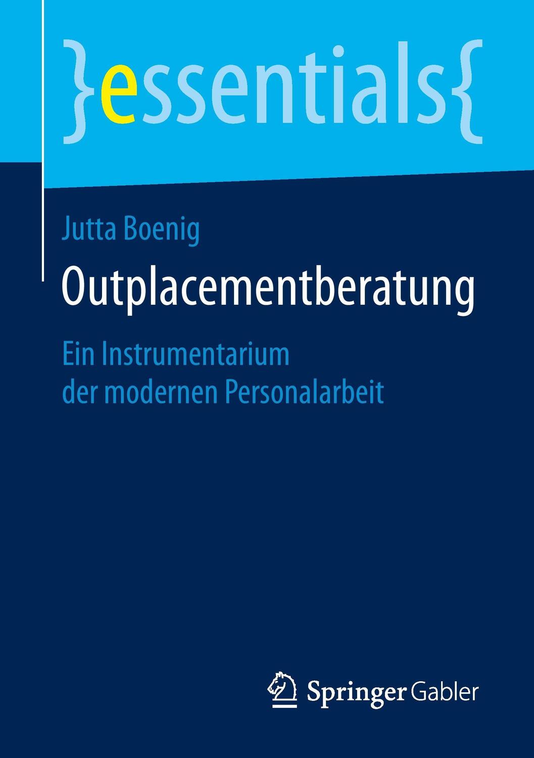 Cover: 9783658094928 | Outplacementberatung | Ein Instrumentarium der modernen Personalarbeit