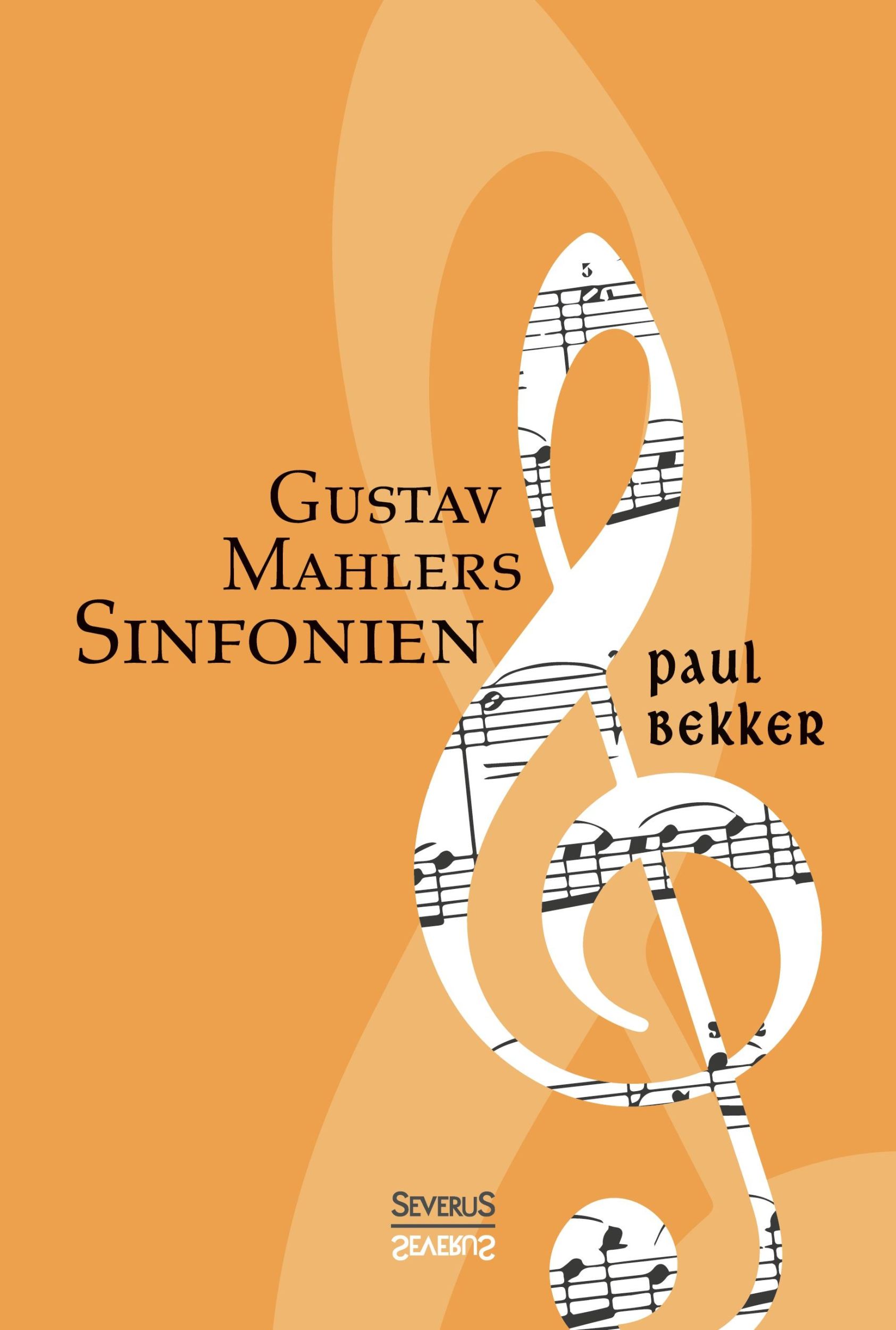 Cover: 9783958014527 | Gustav Mahlers Sinfonien | Paul Bekker | Taschenbuch | 376 S. | 2021