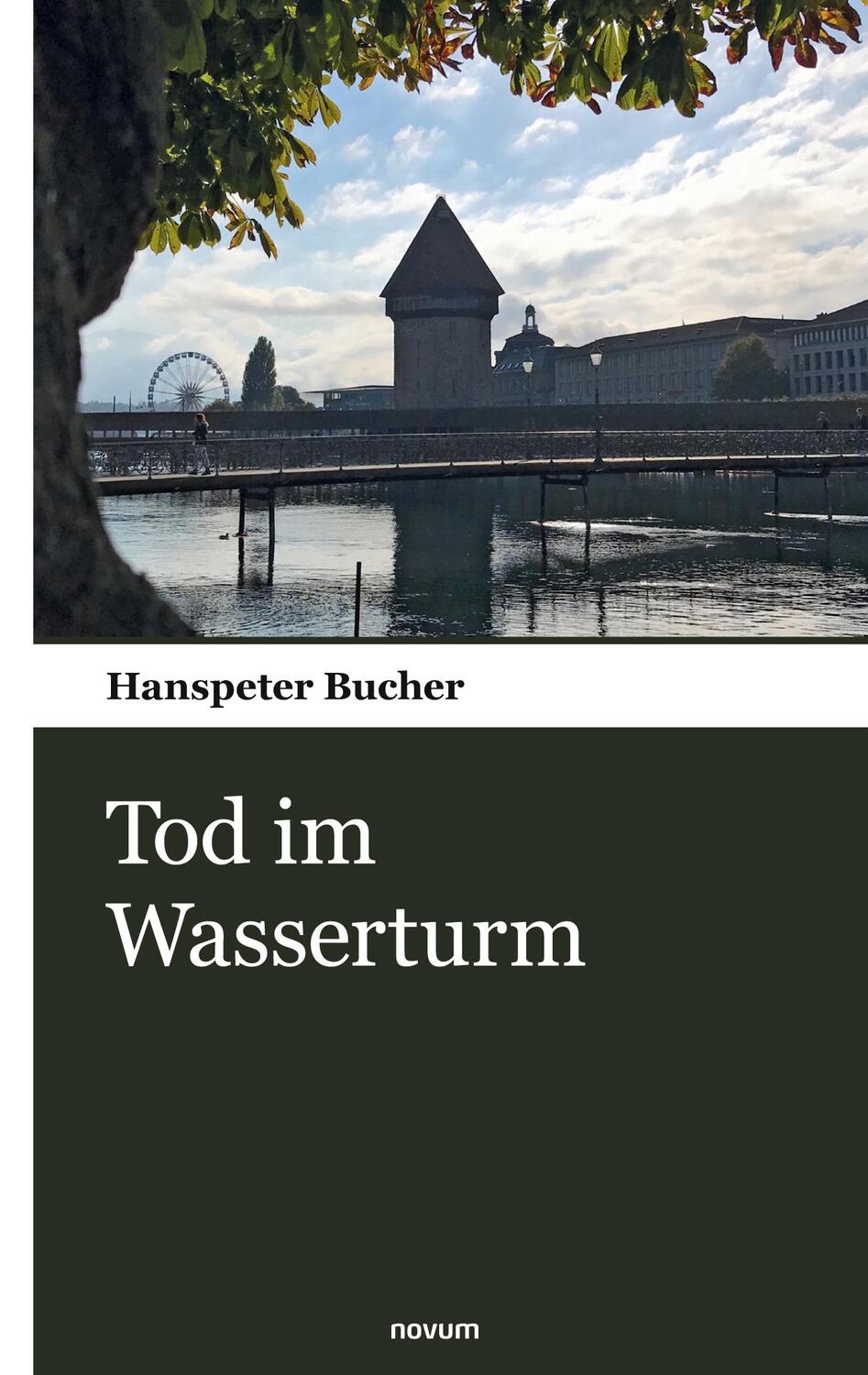 Cover: 9783903468023 | Tod im Wasserturm | Hanspeter Bucher | Taschenbuch | Paperback | 2023