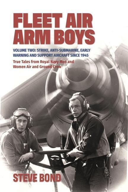 Cover: 9781911667179 | Fleet Air Arm Boys | Steve Bond | Buch | Gebunden | Englisch | 2021