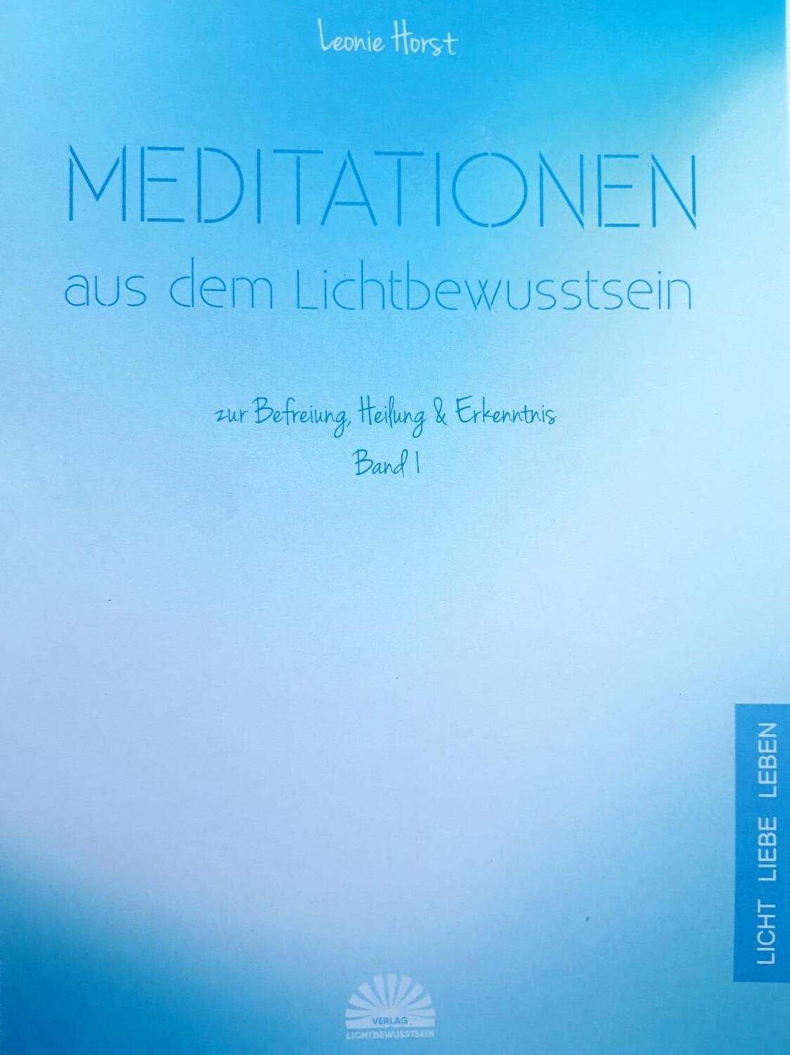 Cover: 9783945528280 | Meditationen aus dem Lichtbewusstsein | Leonie Horst | Taschenbuch