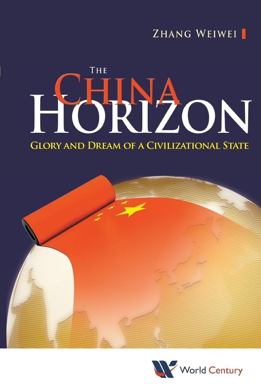Cover: 9781938134739 | The China Horizon | Glory and Dream of a Civilizational State | Zhang