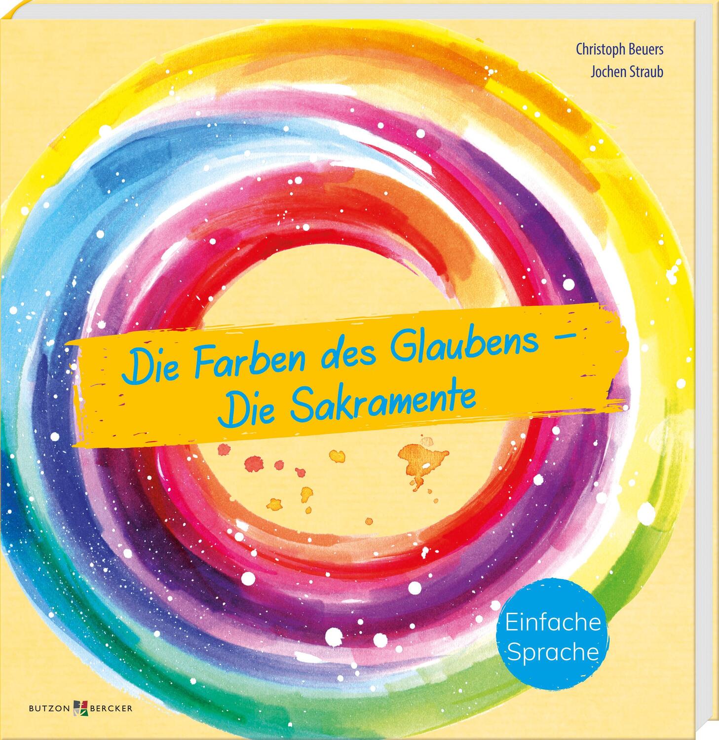 Cover: 9783766636805 | Die Farben des Glaubens - Die Sakramente | Einfache Sprache | Buch