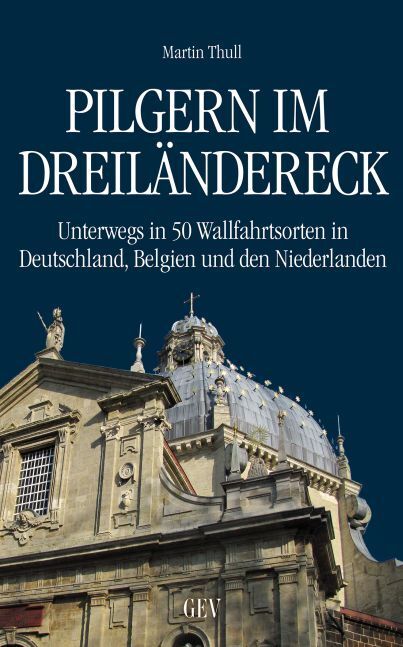 Cover: 9783867121170 | Pilgern im Dreiländereck | Martin Thull | Taschenbuch | 208 S. | 2017