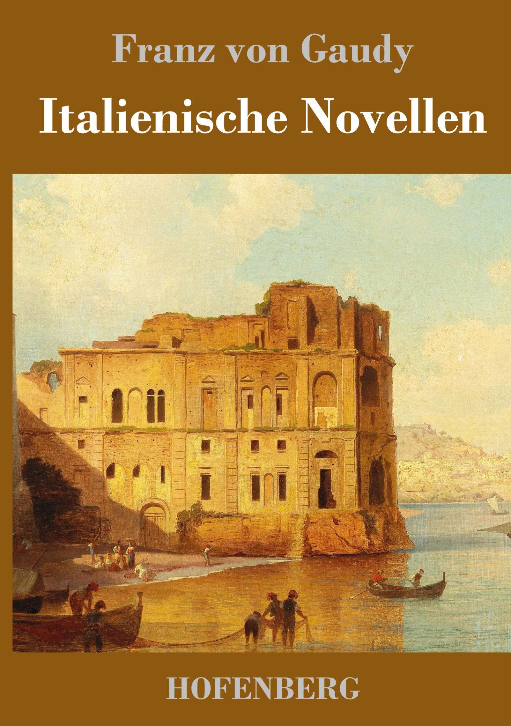 Cover: 9783743728981 | Italienische Novellen | Franz Von Gaudy | Buch | 180 S. | Deutsch