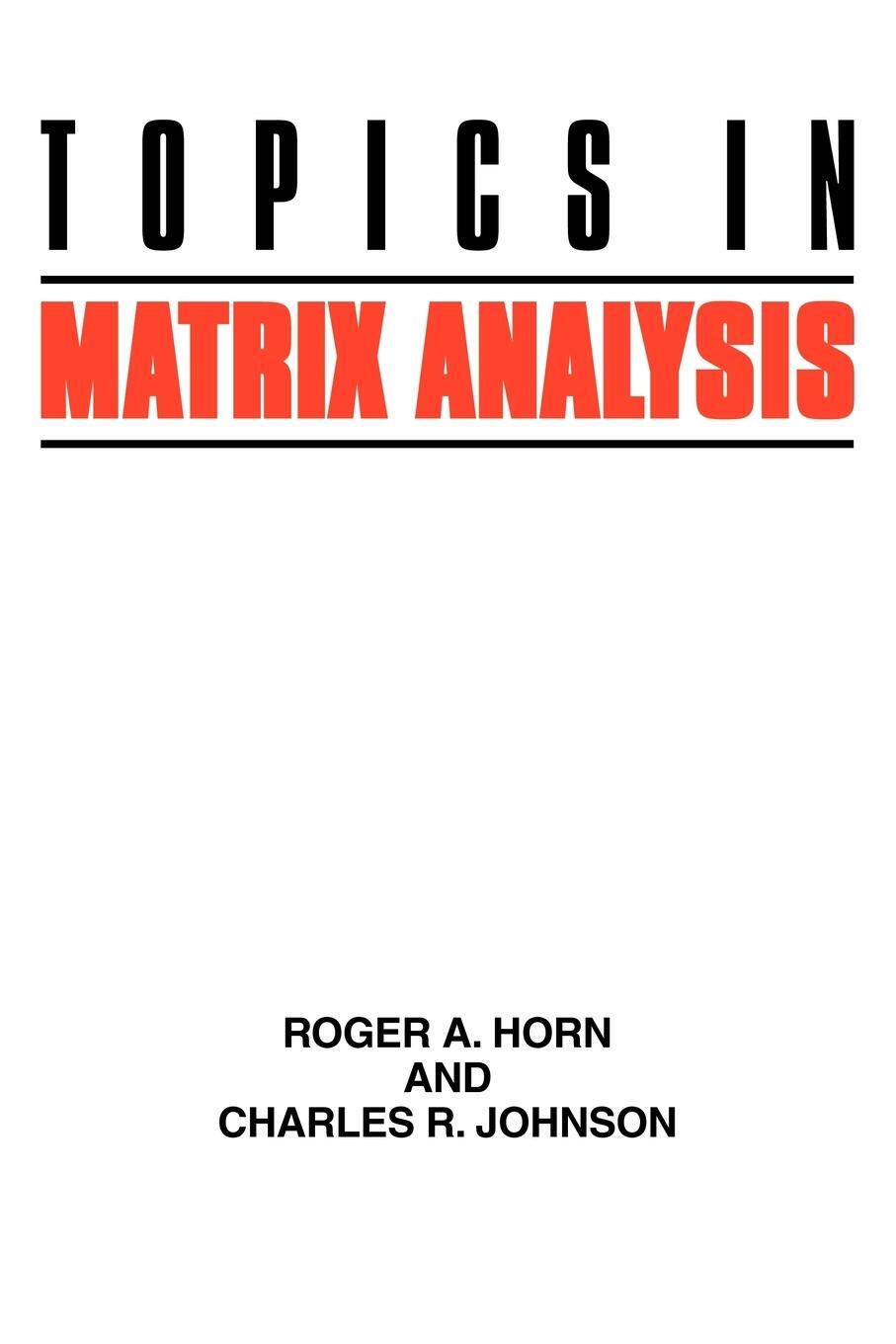 Cover: 9780521467131 | Topics in Matrix Analysis | Roger A. Horn (u. a.) | Taschenbuch | 2010