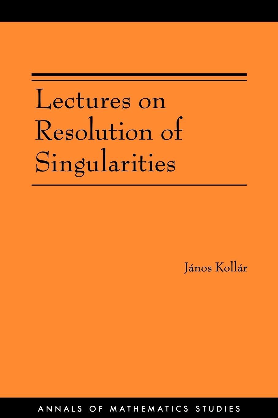 Cover: 9780691129235 | Lectures on Resolution of Singularities (AM-166) | János Kollár | Buch