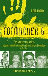 Cover: 9783934277618 | Totmacher 6 | Gerd Frank | Taschenbuch | Totmacher | Deutsch | 2016