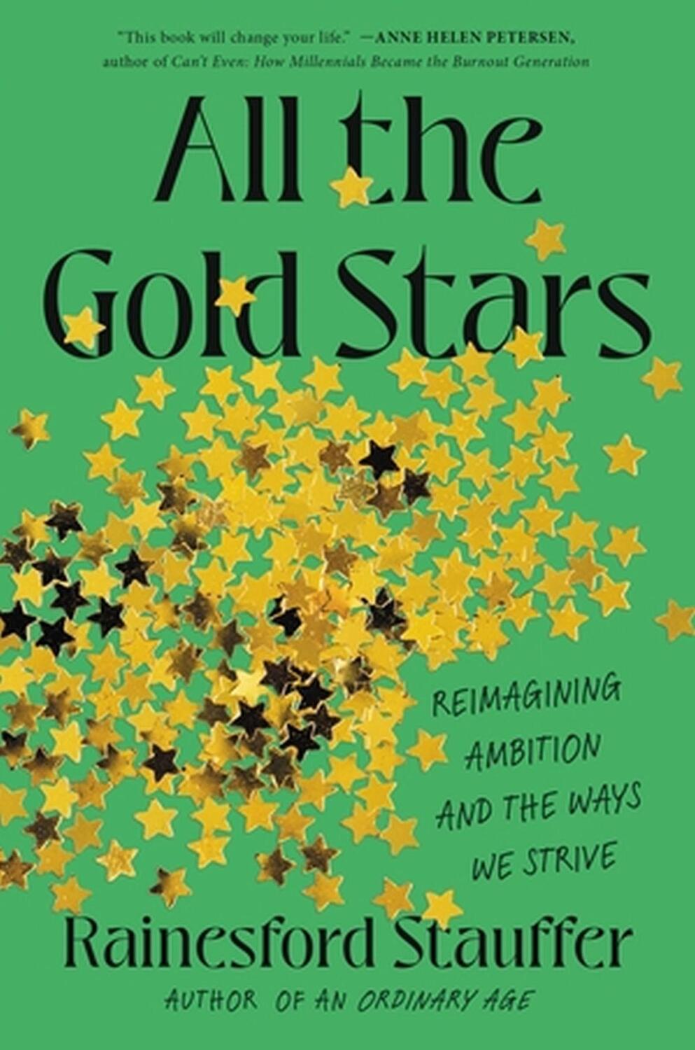 Cover: 9780306830334 | All the Gold Stars | Reimagining Ambition and the Ways We Strive
