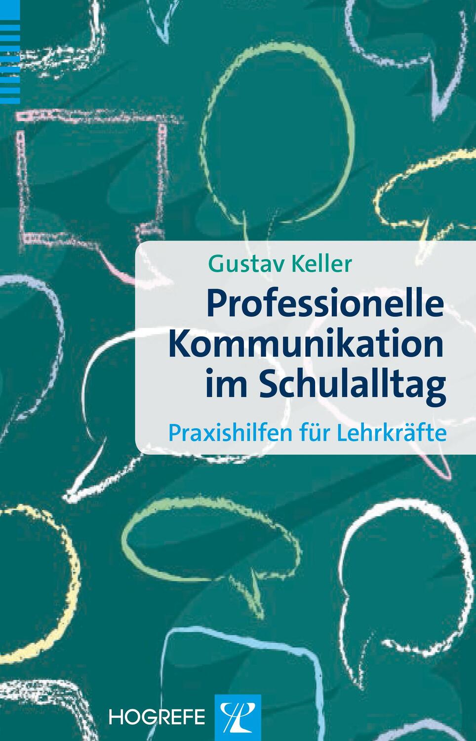 Cover: 9783801725983 | Professionelle Kommunikation im Schulalltag | Gustav Keller | Buch